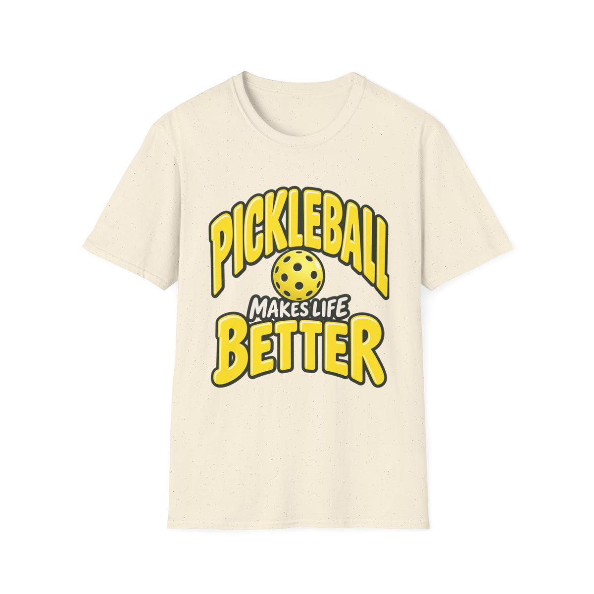 Pickleball makes life better T-shirt