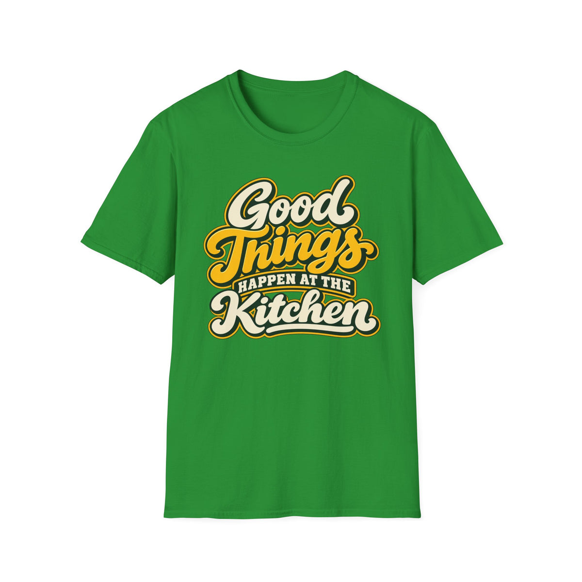 Good things happen at the kitchen T-shirt