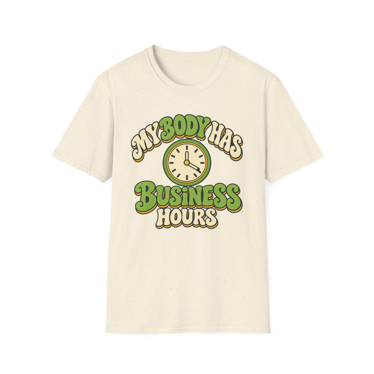 My body has business hours T-shirt