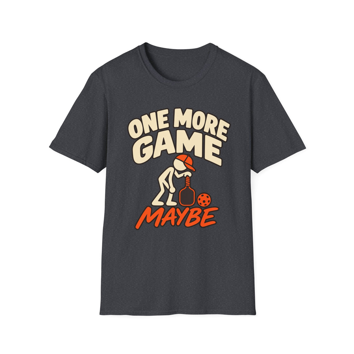 One more game, Maybe T-shirt
