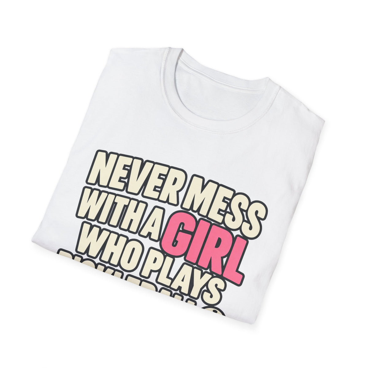 Never mess with a GIRL who plays Pickleball T-shirt