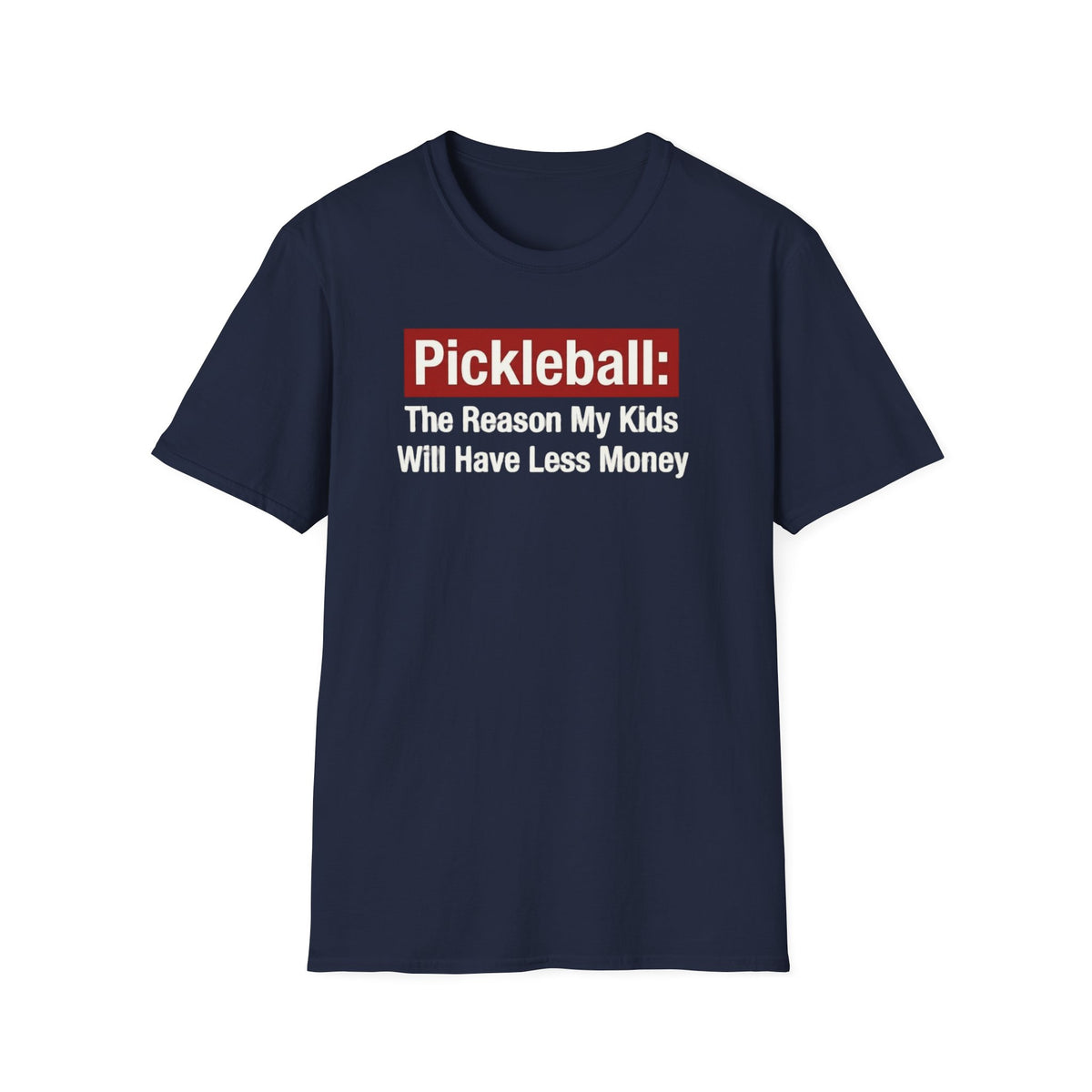 The reason my kids will have less money T-shirt