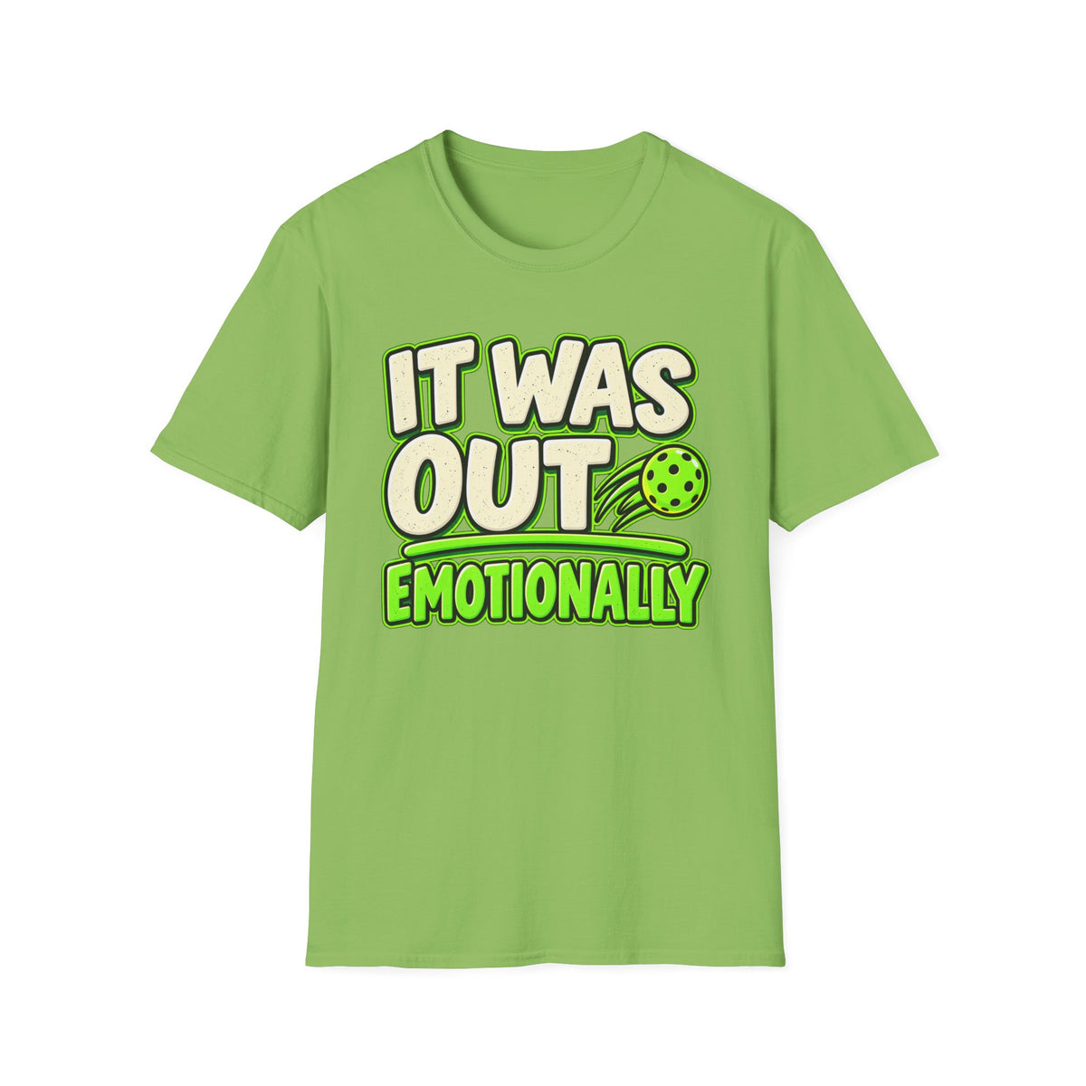 It was out emotionally T-Shirt