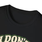 I don't need rest, I need tomorrow off T-Shirt