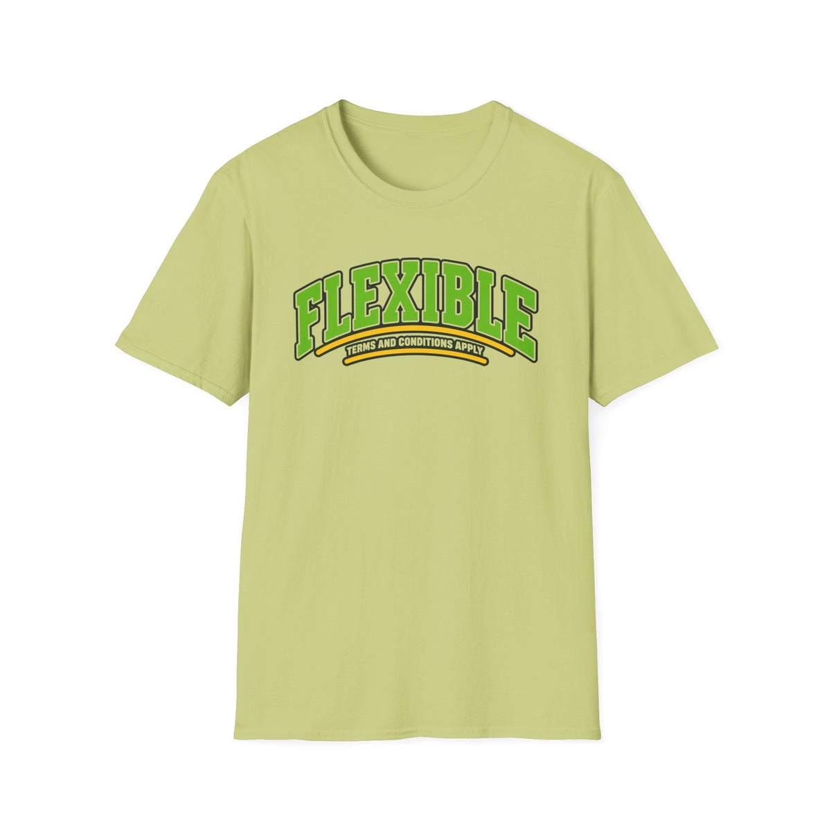 Flexible, terms and conditions apply T-shirt