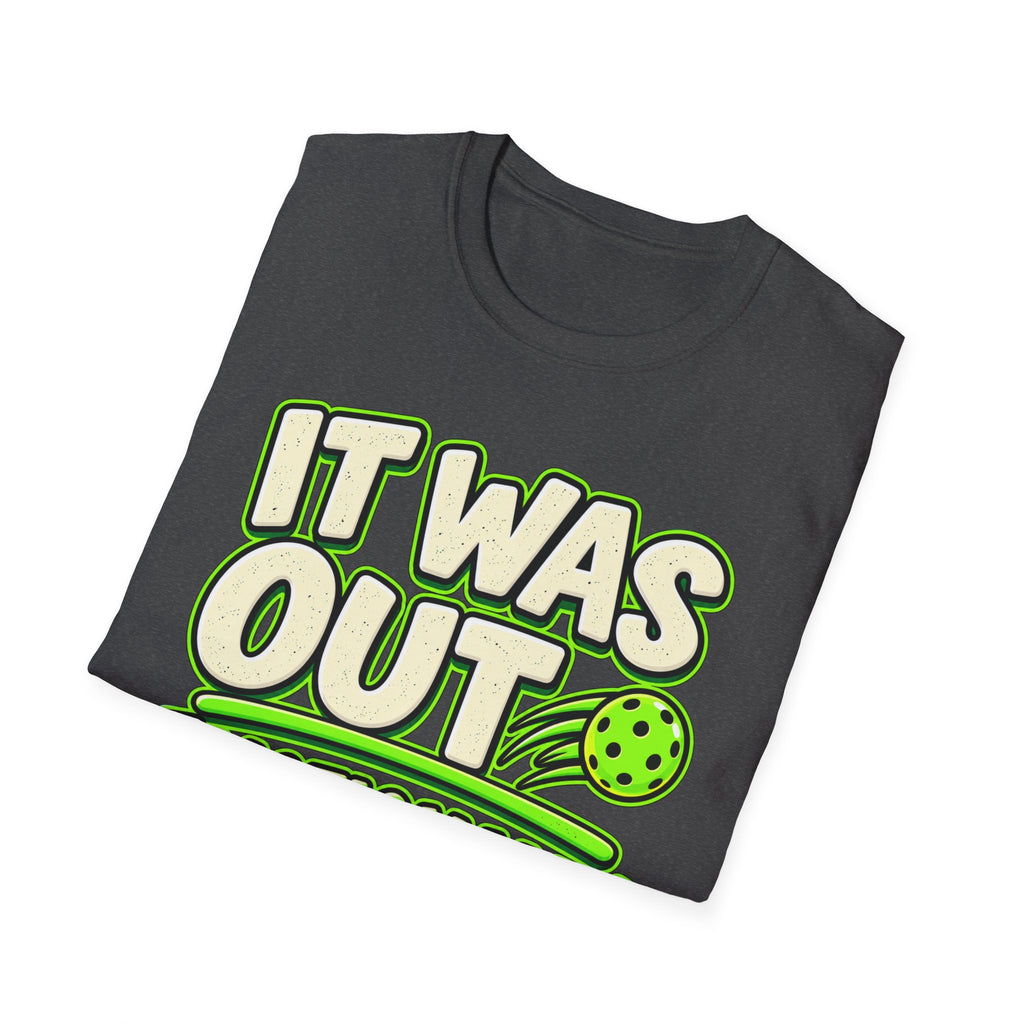 It was out emotionally T-Shirt