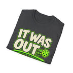 It was out emotionally T-Shirt