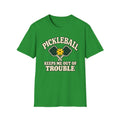 Pickleball keeps me out of trouble T-shirt