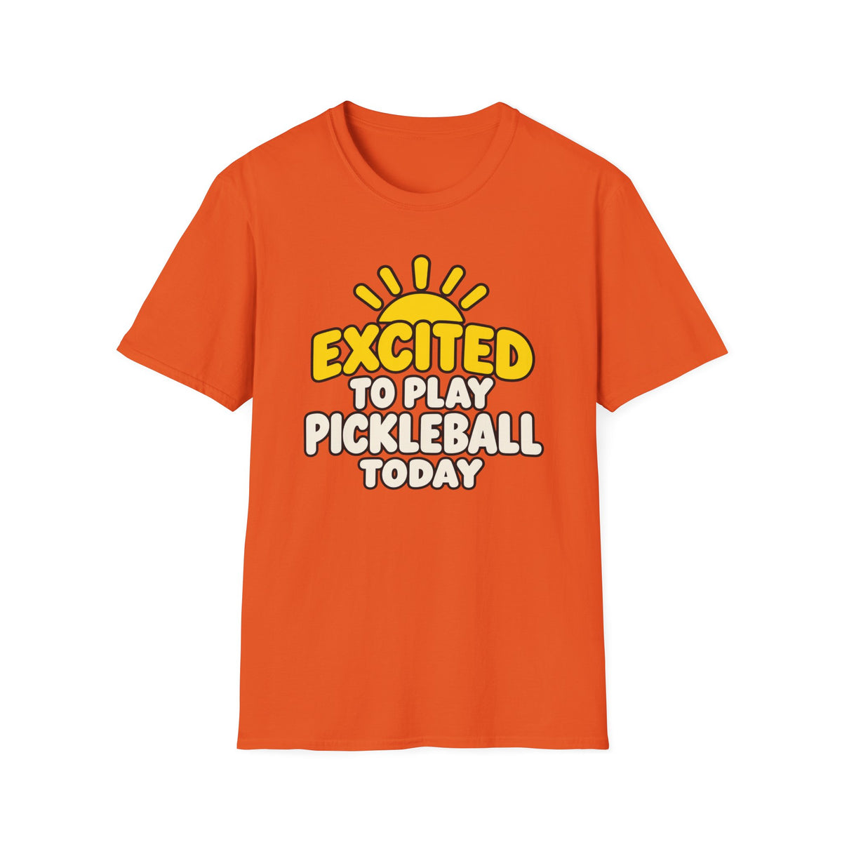 Excited to play pickleball today T-shirt