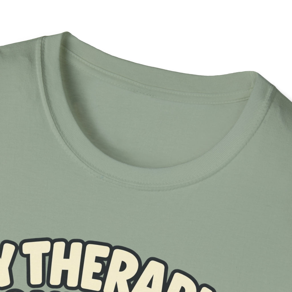 My therapist said I need more pickleball T-shirt