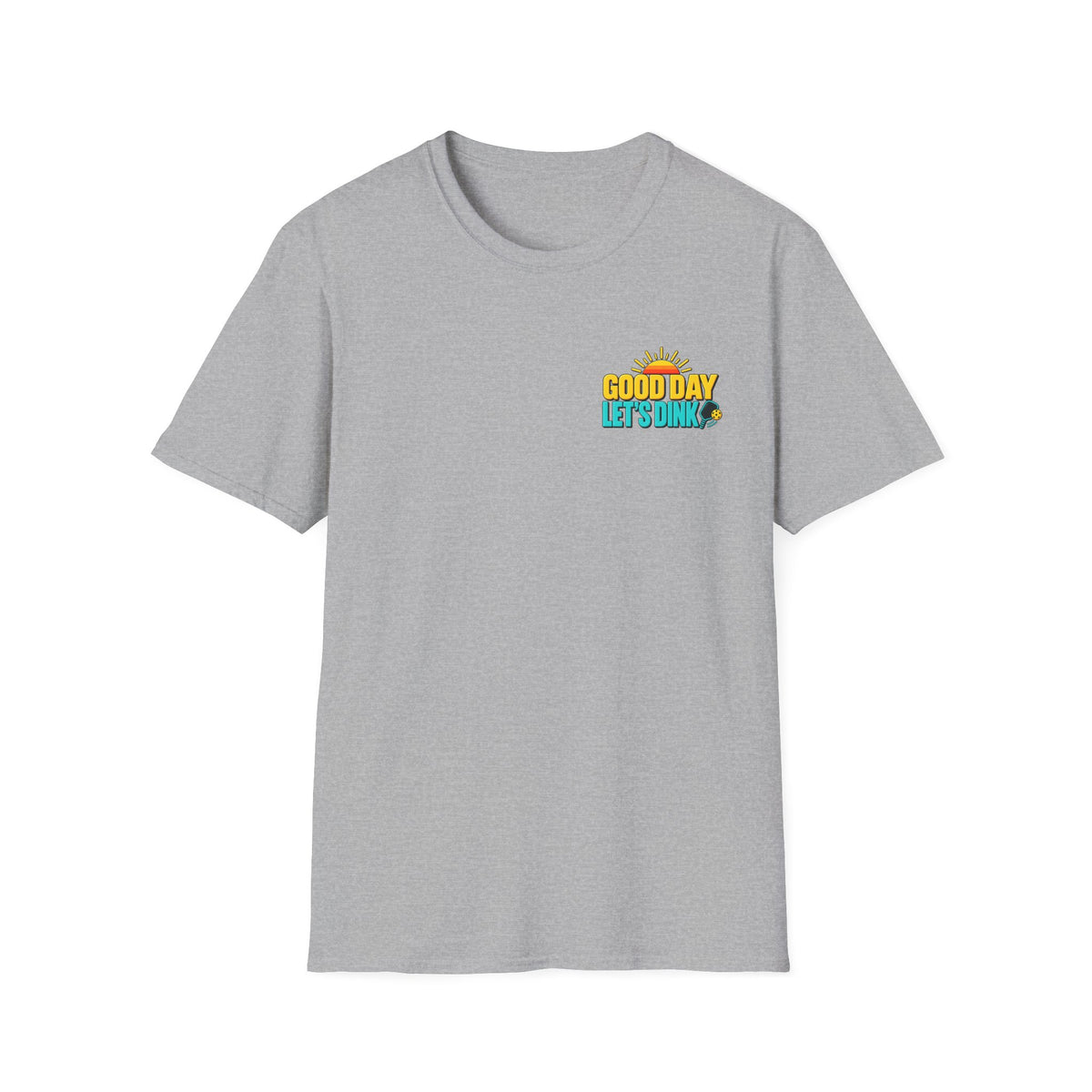 Good Day Let's Dink T-Shirt
