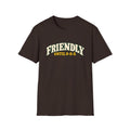 Friendly until 0-0-2 T-shirt
