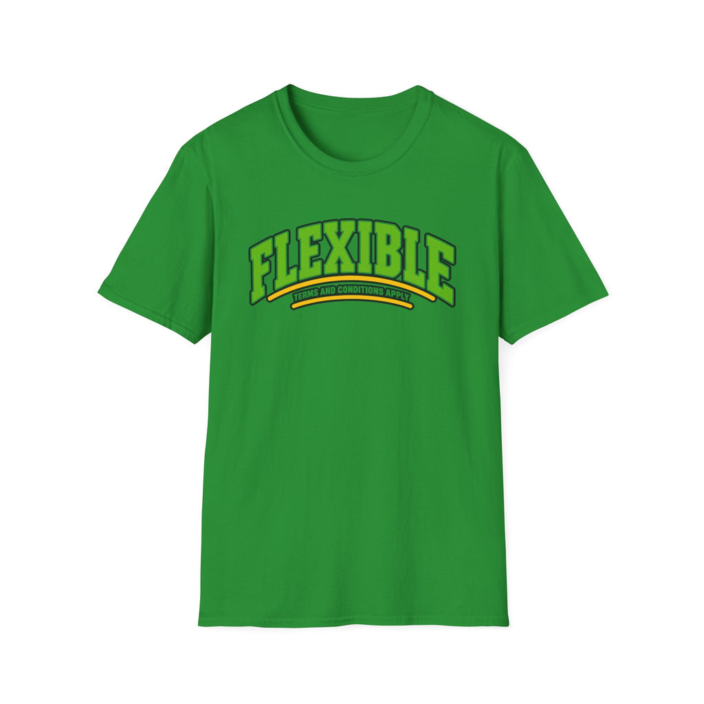 Flexible, terms and conditions apply T-shirt
