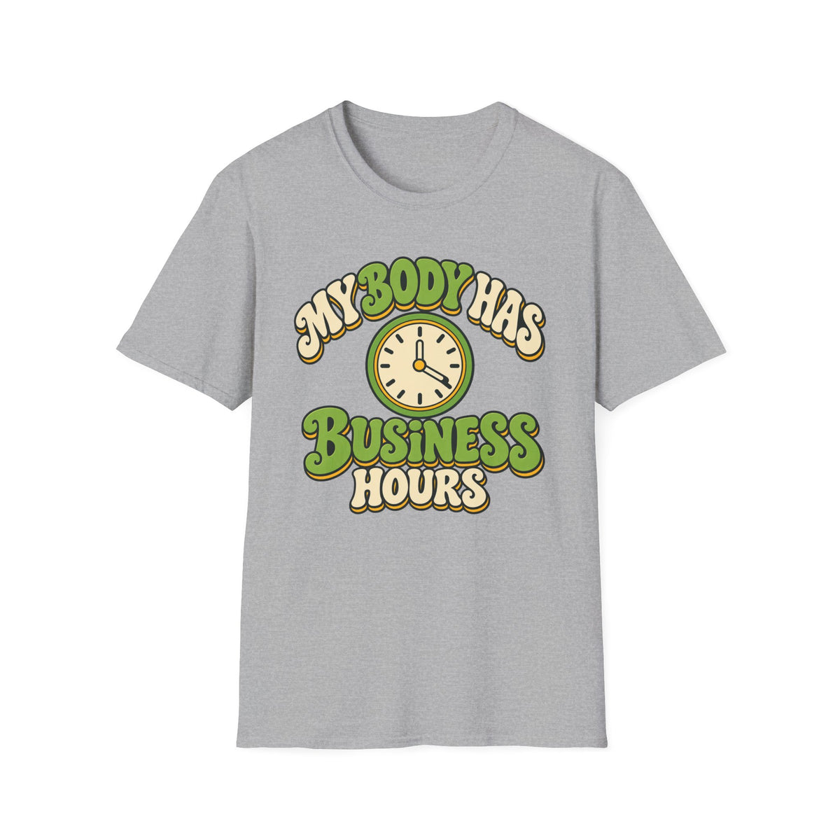 My body has business hours T-shirt