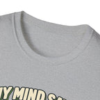 My mind says tournament T-shirt