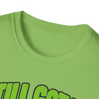 Still got it, just ot consecutively T-shirt