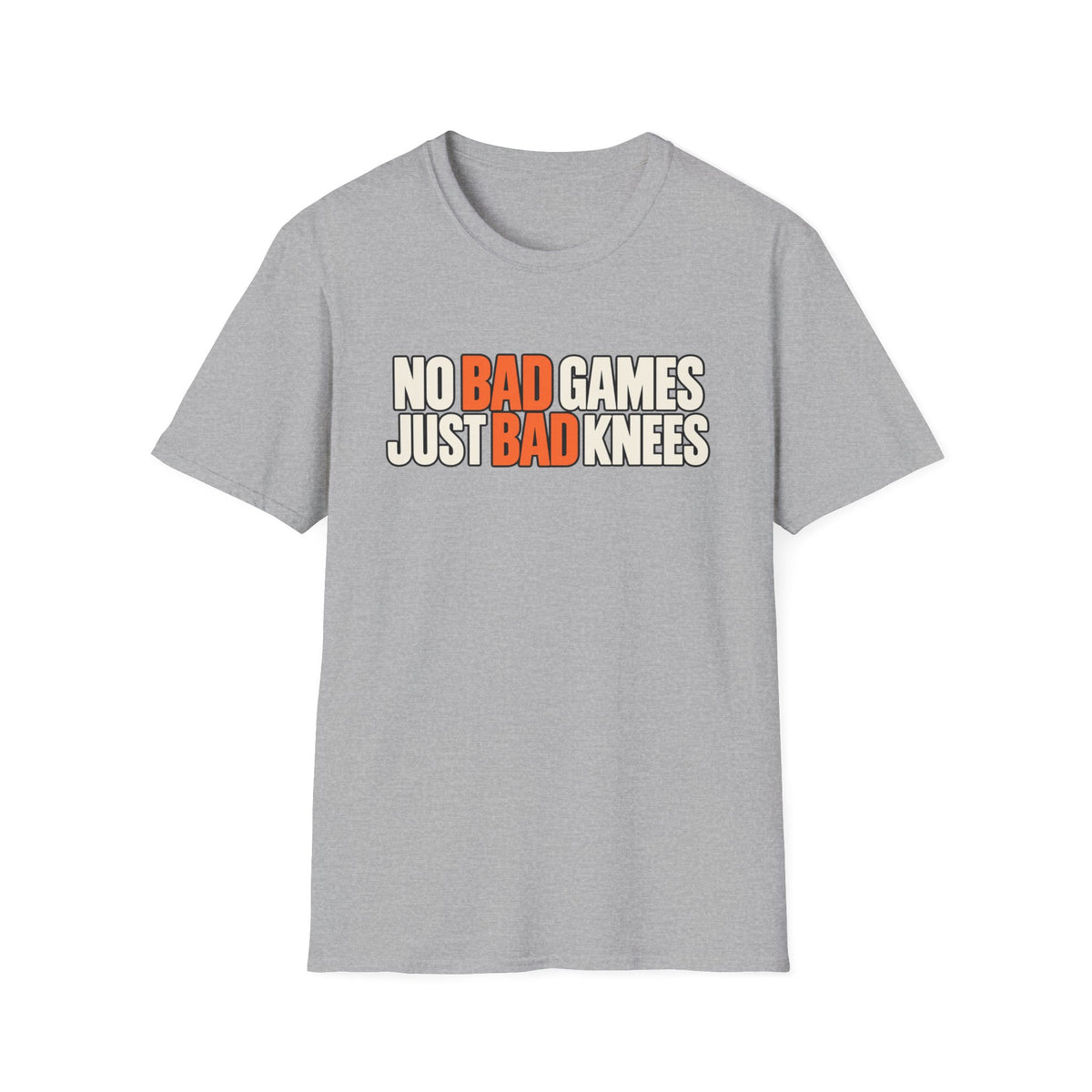 No bad games Just bad knees T-shirt