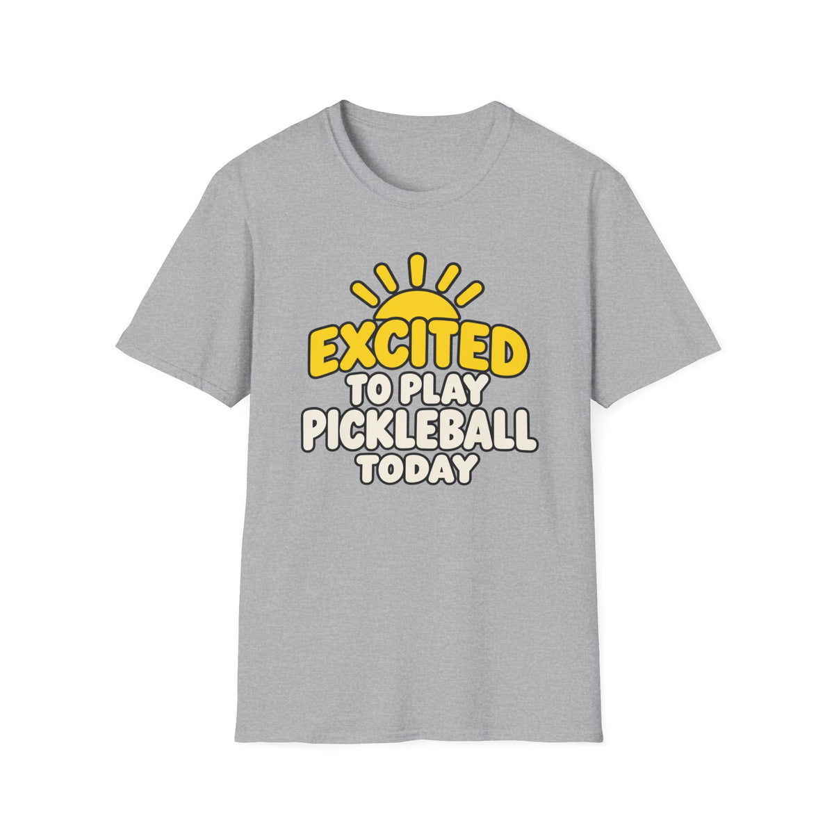 Excited to play pickleball today T-shirt