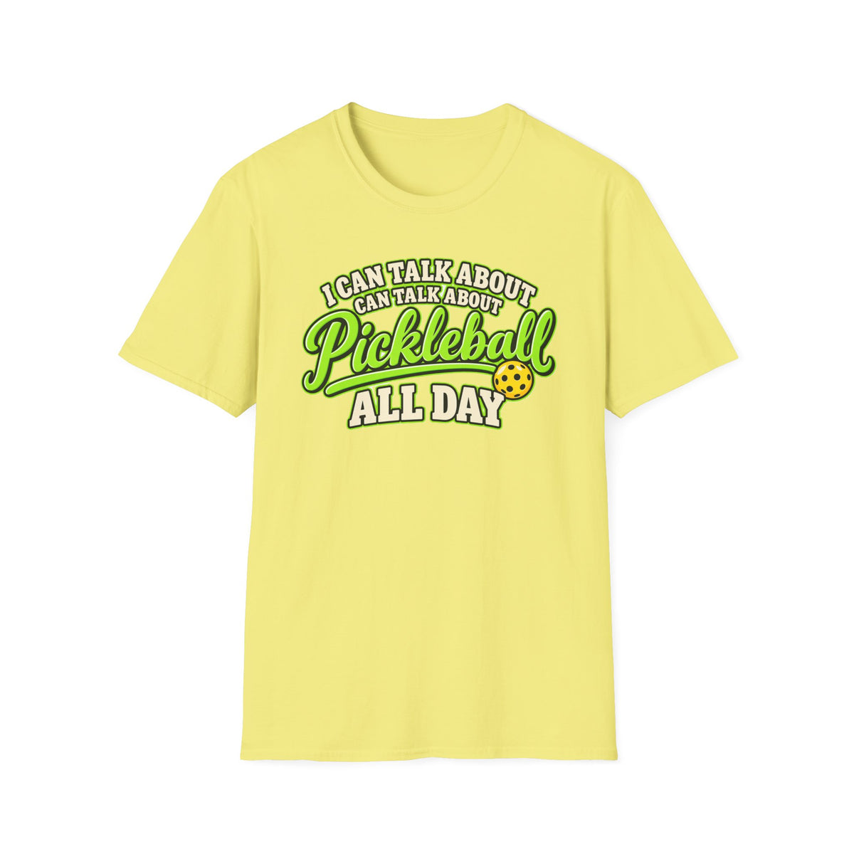 I can talk about Pickleball all day T-Shirt