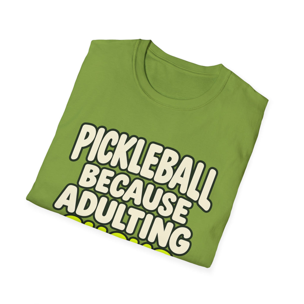 Pickleball because adulting sucks T-shirt