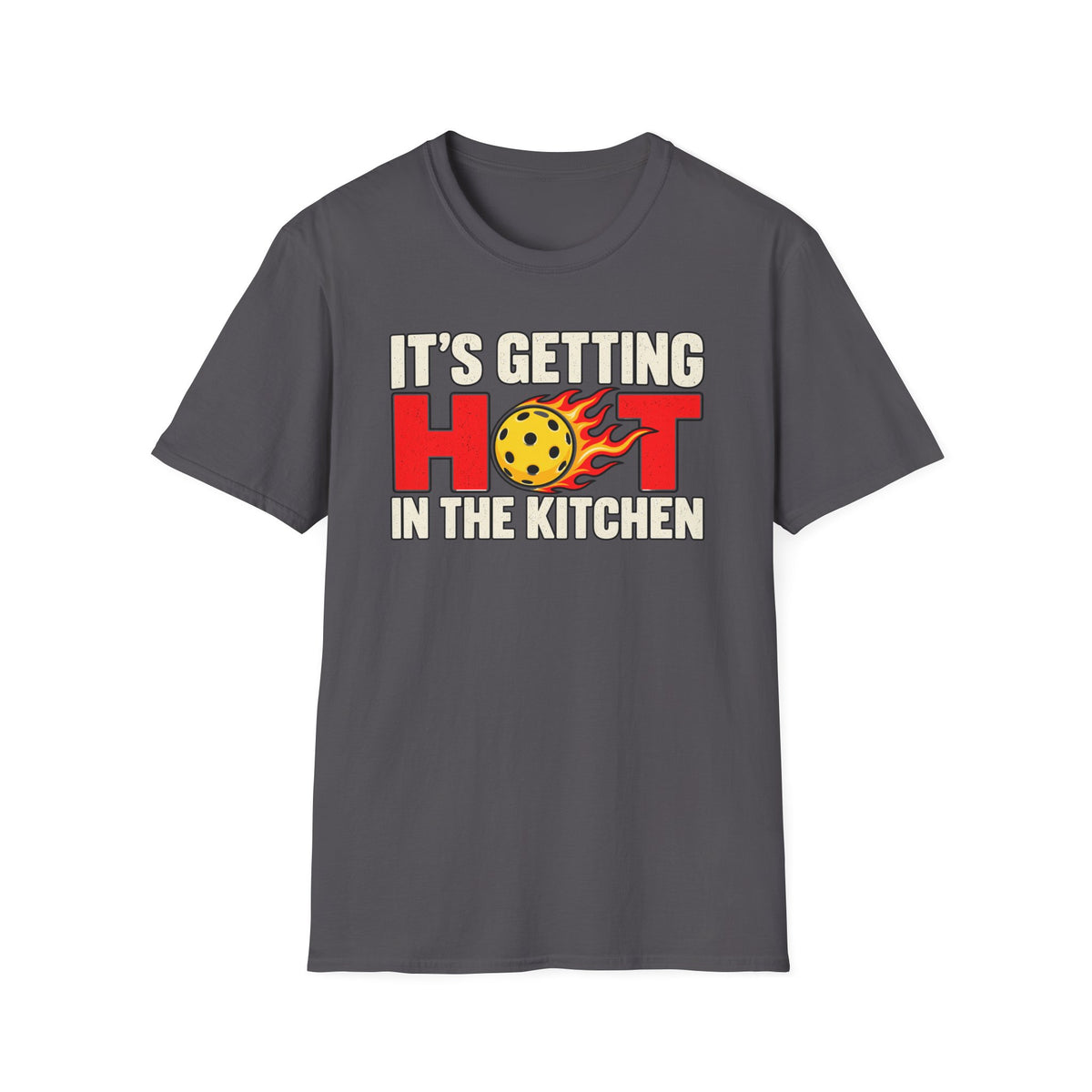 It's getting hot in the kitchen T-shirt