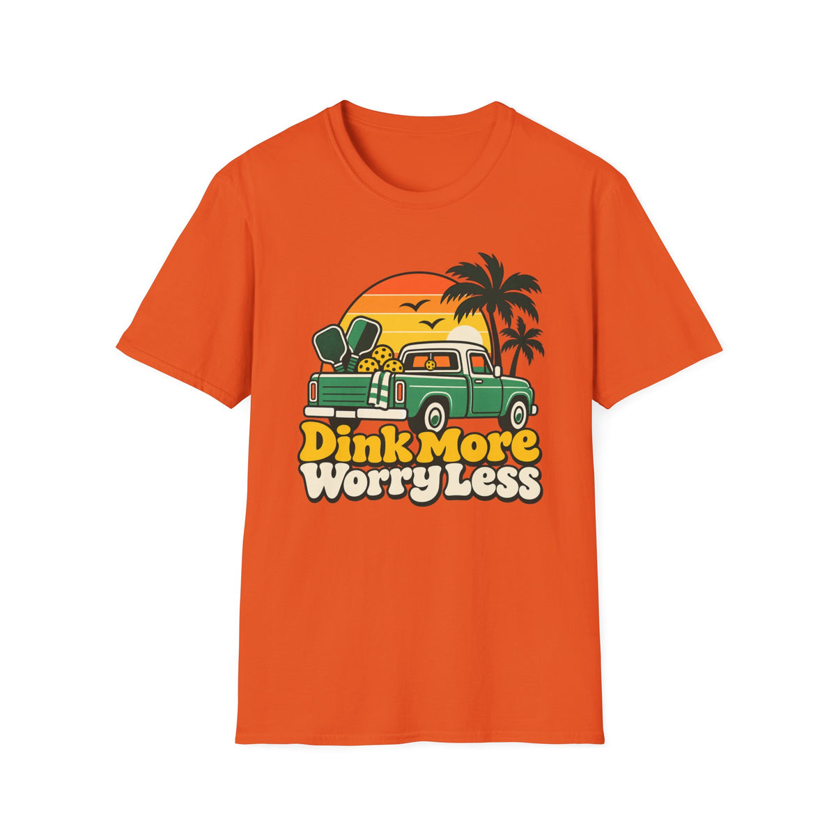 Dink more Worry less T-shirt