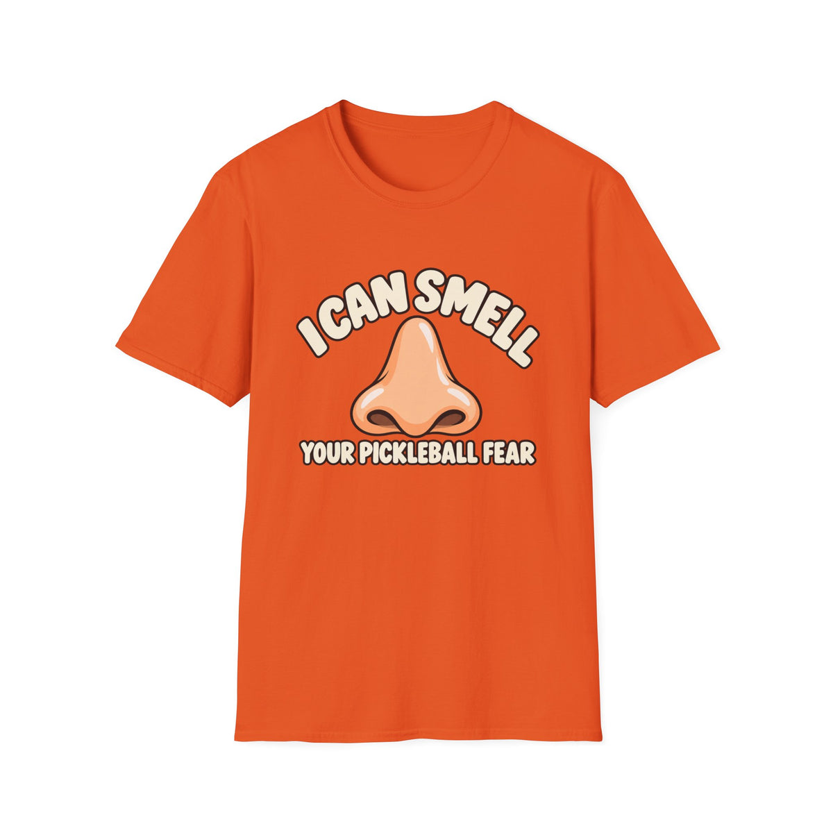 I can smell your pickleball fear T-Shirt