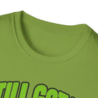 Still got it, just ot consecutively T-shirt