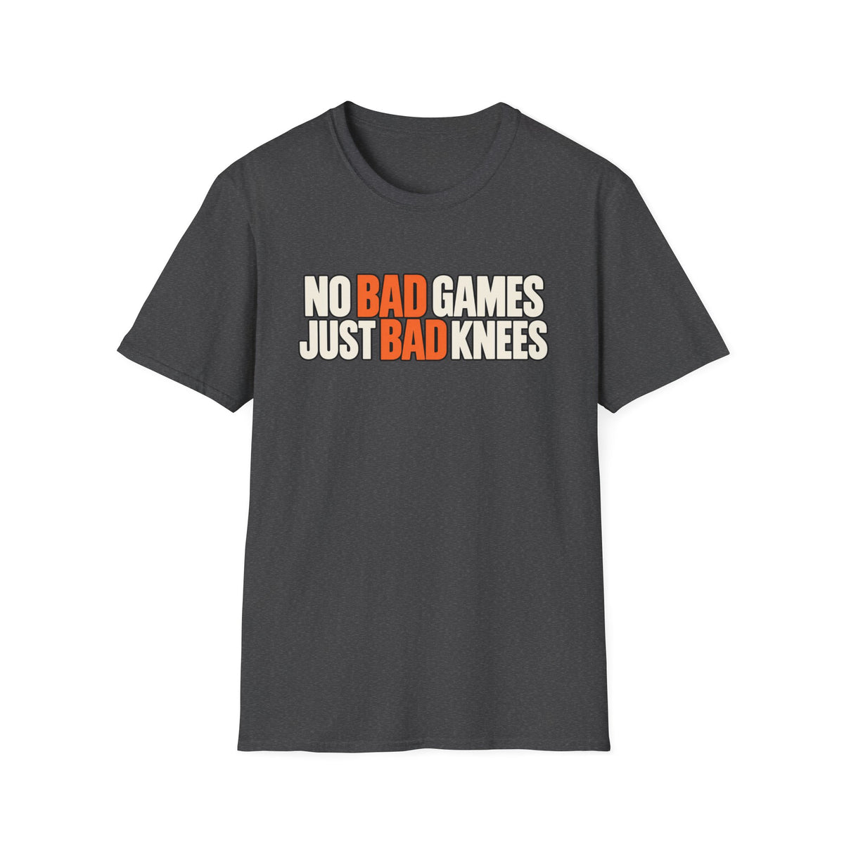 No bad games Just bad knees T-shirt