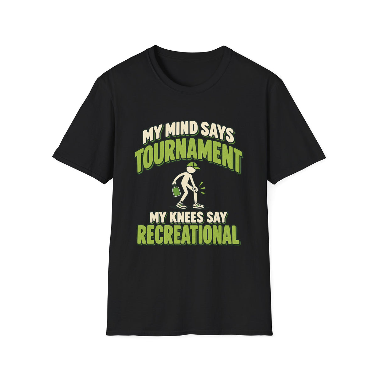 My mind says tournament T-shirt