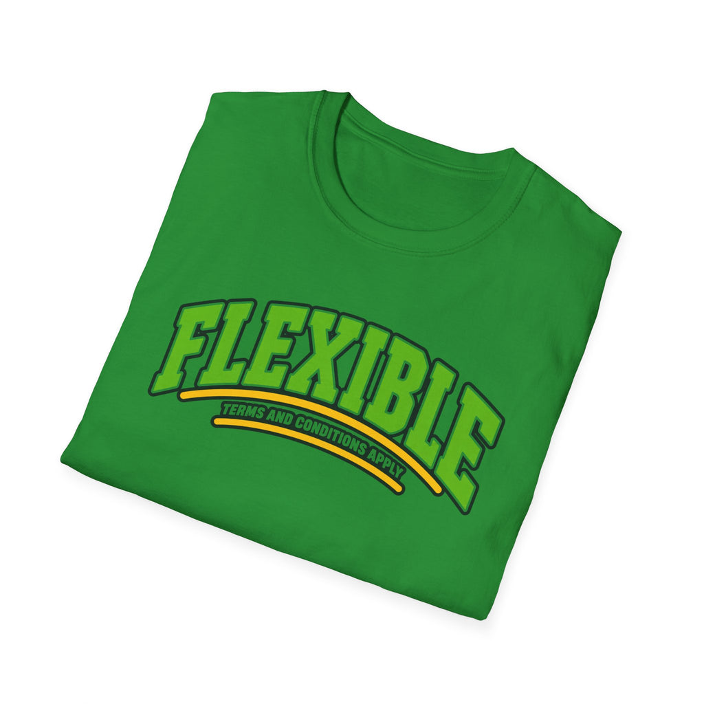 Flexible, terms and conditions apply T-shirt