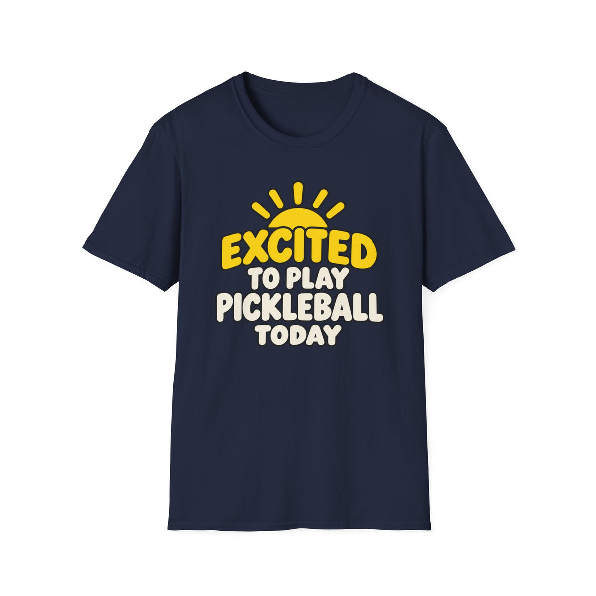 Excited to play pickleball today T-shirt