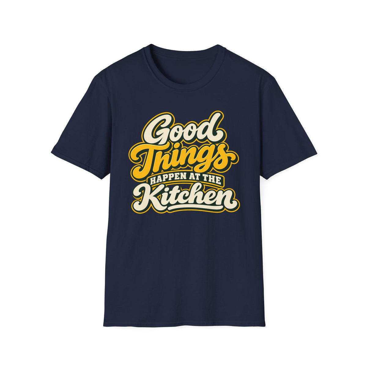 Good things happen at the kitchen T-shirt