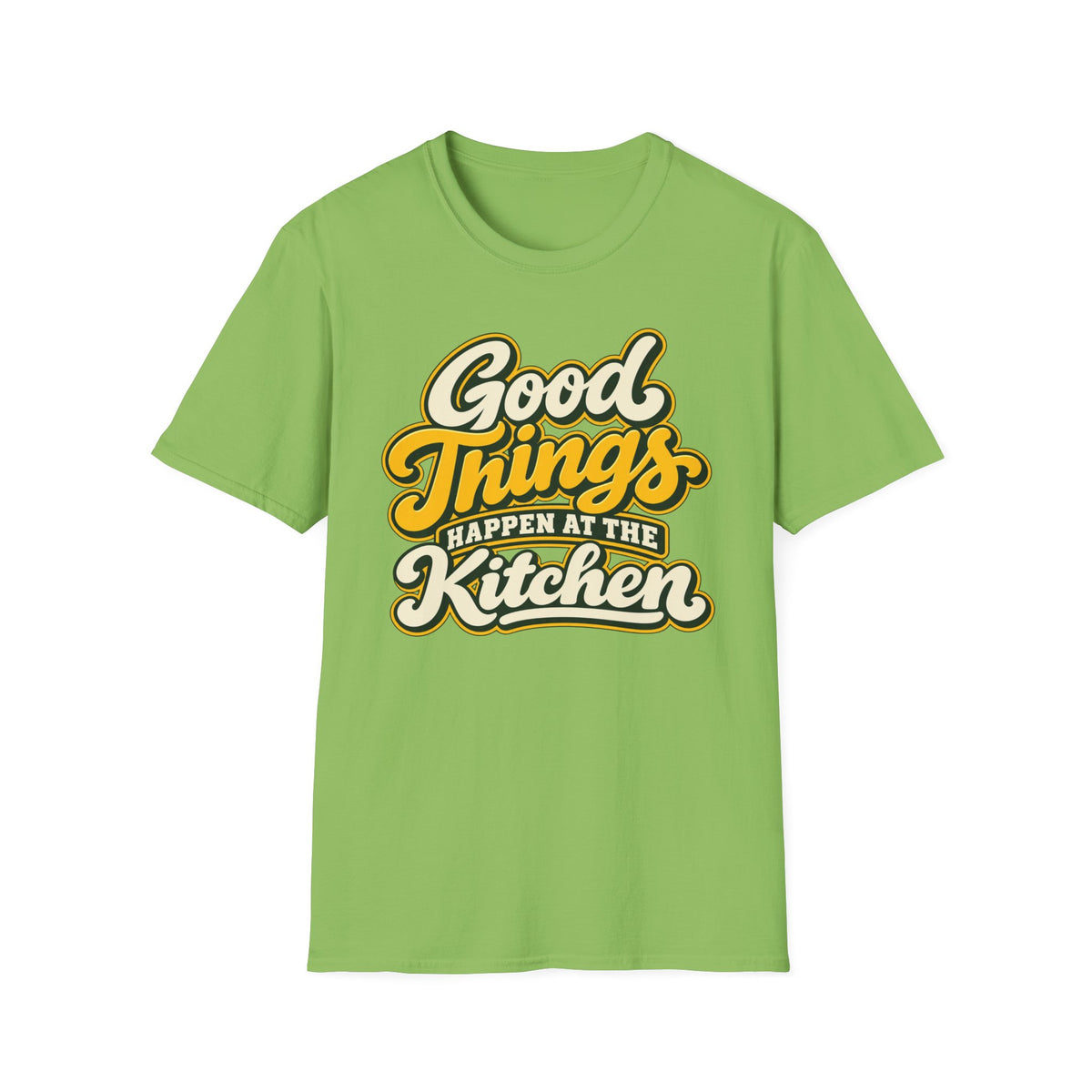 Good things happen at the kitchen T-shirt