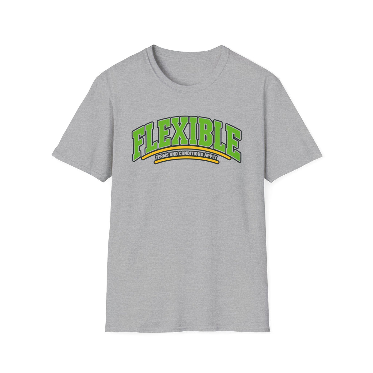 Flexible, terms and conditions apply T-shirt