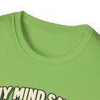 My mind says tournament T-shirt