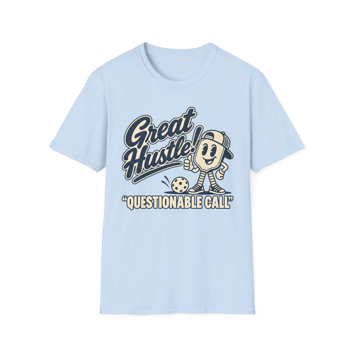 Great hustle, Questionable Call T-Shirt