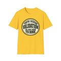You're seeking validation T-shirt