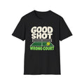 Good Shot Wrong Court Pickleball T-Shirt