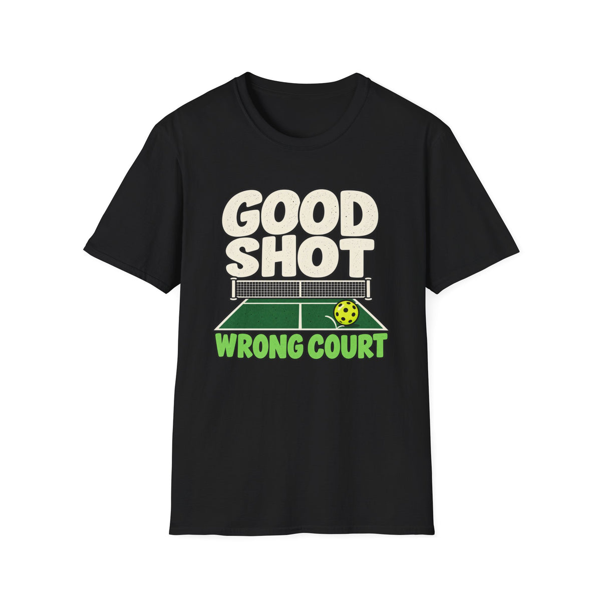 Good Shot Wrong Court Pickleball T-Shirt