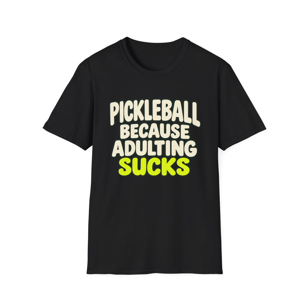 Pickleball because adulting sucks T-shirt
