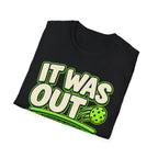 It was out emotionally T-Shirt