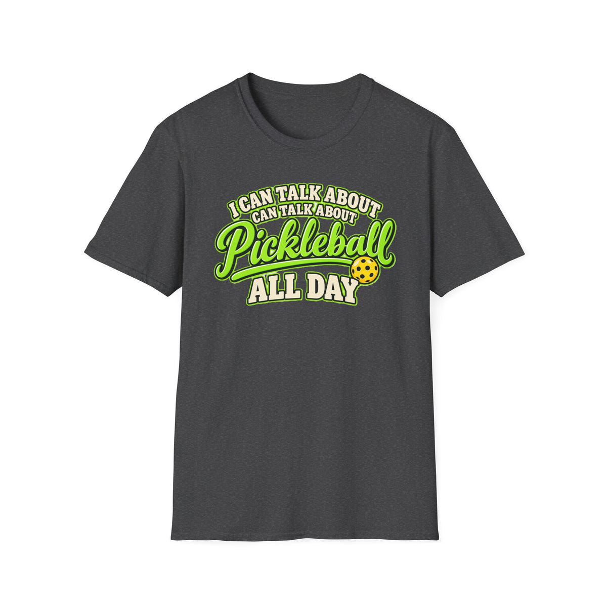 I can talk about Pickleball all day T-Shirt