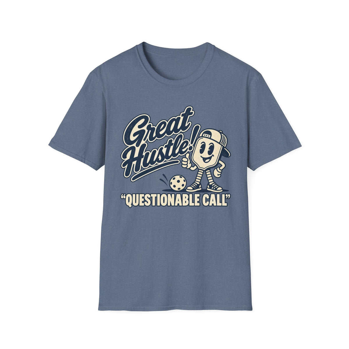 Great hustle, Questionable Call T-Shirt
