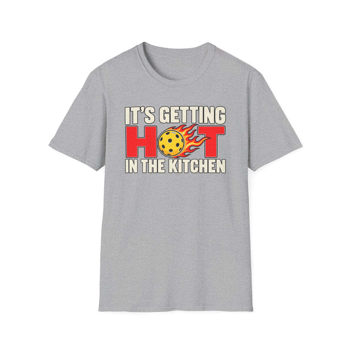 It's getting hot in the kitchen T-shirt