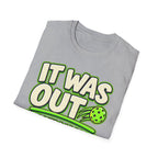 It was out emotionally T-Shirt