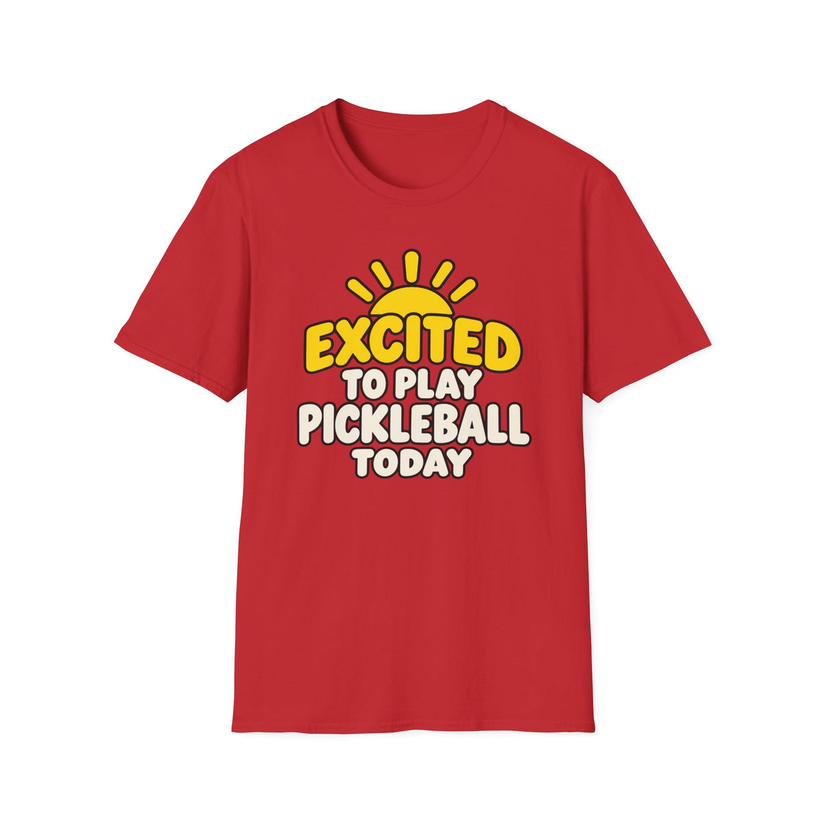 Excited to play pickleball today T-shirt