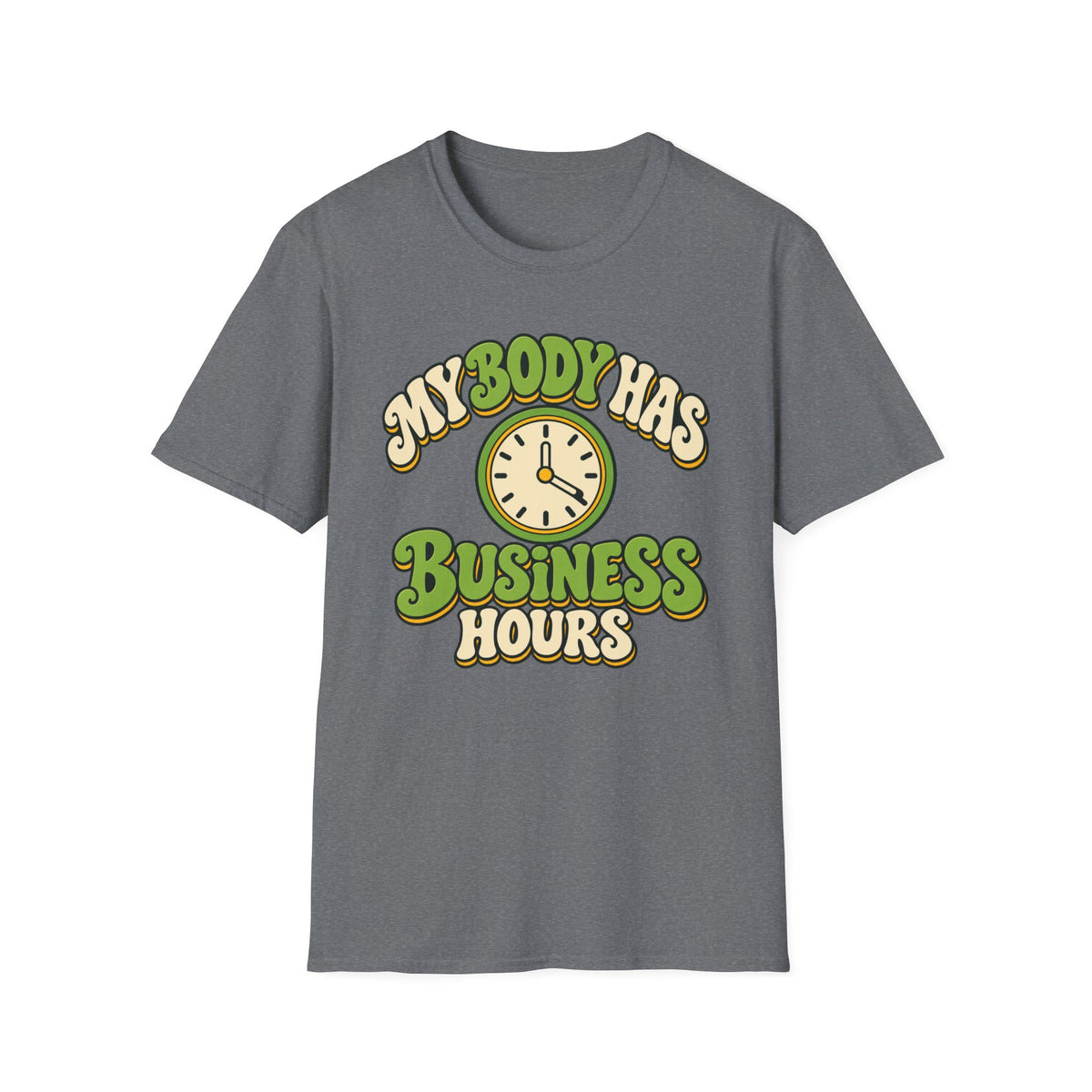My body has business hours T-shirt