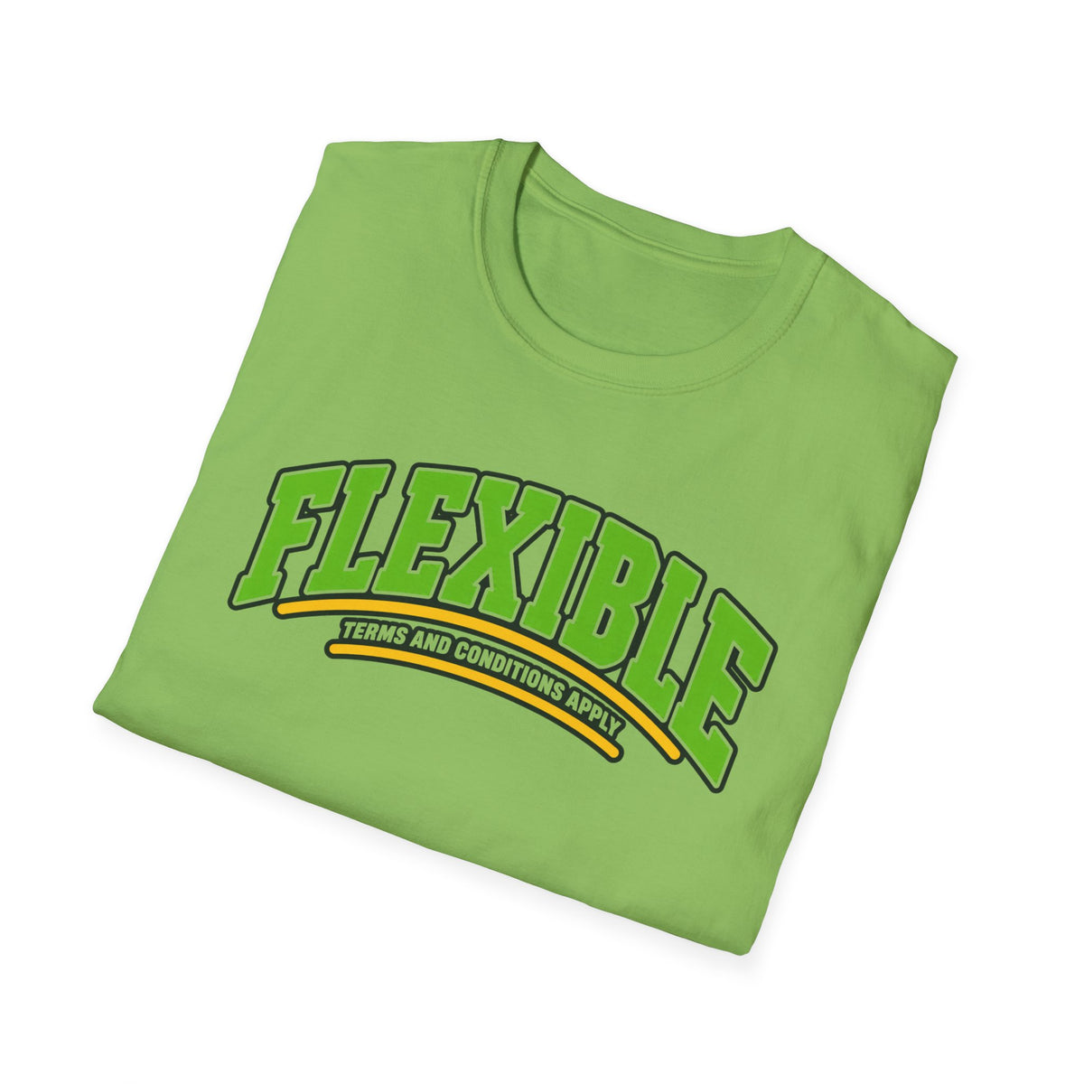 Flexible, terms and conditions apply T-shirt