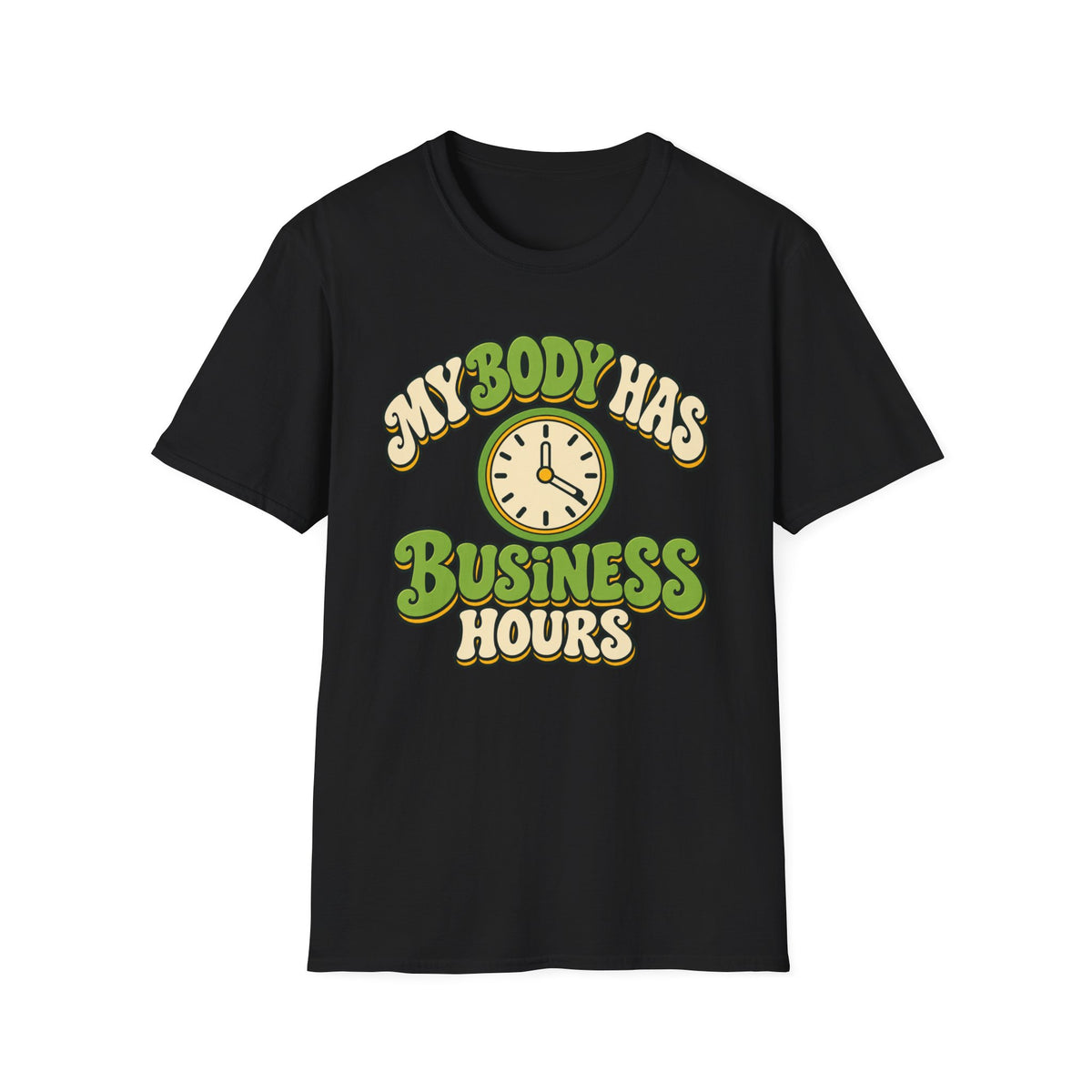 My body has business hours T-shirt